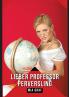 Lieber Professor Perversling