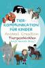 Tierkommunikation für Kinder