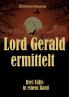 Lord Gerald ermittelt