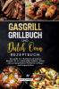 Gasgrill Grillbuch und Dutch Oven Rezeptbuch