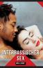 Interrassischer Sex