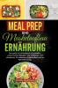 Meal Prep und Muskelaufbau Ernährung