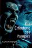 Die Erfindung des Vampirs