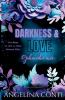 DARKNESS & LOVE BAND 2 (Dark Romance)