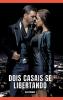 Dois Casais se Libertando