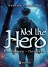 Not the Hero - Die Hangaia-Chroniken