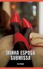 Minha Esposa Submissa