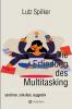 Die Erfindung des Multitasking