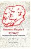 Between Utopia and Tyranny