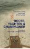 Boote Yachten & Champagner
