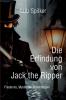 Die Erfindung von Jack the Ripper