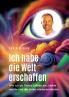 Ich habe die Welt erschaffen [1992  bis 2015 - Berlin Deutschland Europa Nordamerika]