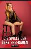 Die Spiele der sexy Ehefrauen