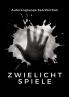 Zwielichtspiele