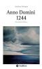 Anno Domini 1244