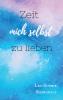 Zeit mich selbst zu lieben