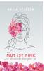 Mut ist pink