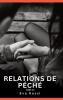Relations de Péché. Tome 15