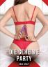 Die geheime Party
