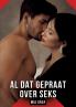 Al dat gepraat over seks