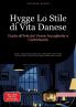 Hygge Lo Stile di Vita Danese