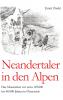 Neandertaler in den Alpen