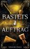 Bastets Auftrag