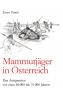 Mammutjäger in Österreich
