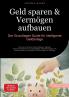 Geld sparen & Vermögen aufbauen