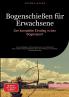 Bogenschießen für Erwachsene