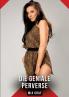 Die geniale Perverse