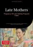 Late Mothers