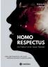 Homo Respectus - Die Geburt einer neuen Spezies