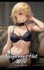 The Hot Wife of the Neighbor