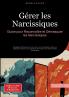 Gérer les Narcissiques