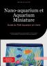 Nano-aquarium et Aquarium Miniature