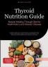 Thyroid Nutrition Guide