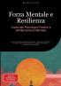 Forza Mentale e Resilienza