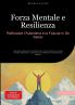 Forza Mentale e Resilienza