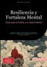 Resiliencia y Fortaleza Mental