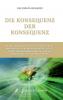 Die Konsequenz der Konsequenz