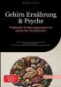 Gehirn Ernährung & Psyche