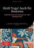 Stuhl Yoga! Auch für Senioren