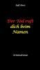 Der Tod ruft dich beim Namen