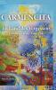CARMENCITA - Im Land des Vergessens - Eine Sternenfrau und eine Erdenfrau erzählen ihre gemeinsame Geschichte.