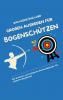 Das kleine Buch der großen Ausreden für Bogenschützen
