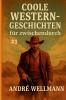 Coole Western-Geschichten Für Zwischendurch #1