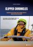 Clipper Chronicles - Adventures and Lessons from the Clipper 2023-24 Round the World Yacht Race