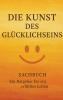 Die Kunst des Glücklichseins
