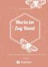 Maria im Zug Band 1